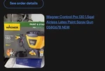 Wagner Control Pro 130 1.5GAL Airless Latex Paint Spray Gun 0580678 New. Fixed Price $164.09.