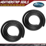2X Front Door Weatherstrip Seal For Ram 11-24 2500 1500 Dodge. Fixed Price $142.85.